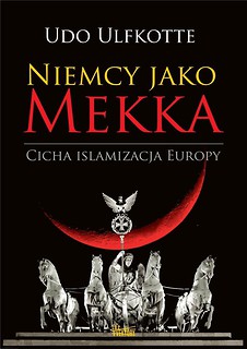 Niemcy jako Mekka. Cicha islamizacja Europy