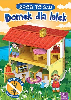 Domek dla lalek. Zr&oacute;b to sam