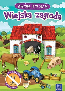 Wiejska zagroda. Zr&oacute;b to sam