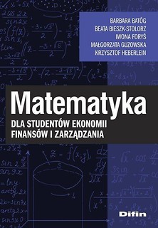 Matematyka dla student&oacute;w ekonomii, finans&oacute;w...