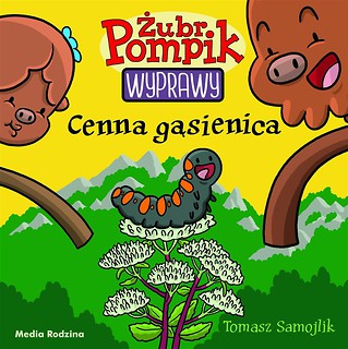 Żubr Pompik17 Cenna gąsienica