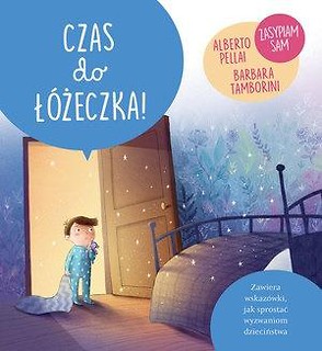 Małe wielkie wyzwania. Czas do ł&oacute;żeczka!