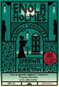 Enola Holmes. Sprawa złowieszczych bukiet&oacute;w