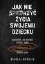 Jak nie spieprzyć życia swojemu dziecku. Edukacja