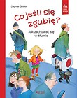 Co jeśli się zgubię? Jak zachować się w tłumie