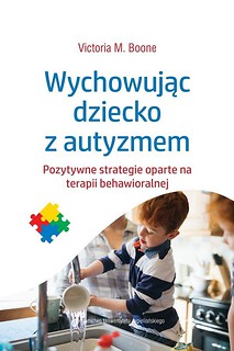 Wychowując dziecko z autyzmem