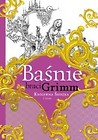 Baśnie braci Grimm. Królewna Śnieżka i inne