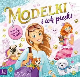 Modelki i ich pieski. Projektuję i bawię się modą