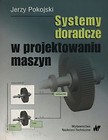 Systemy doradcze w projektowaniu maszyn