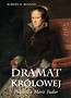 Dramat kr&oacute;lowej