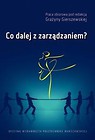 Co dalej z zarządzaniem?