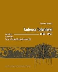 Tadeusz Tołwiński 18871951. Architekt...