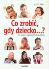 Co zrobić, gdy dziecko...?