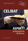 Celibat. Aspekty pedagogiczne i duchowe