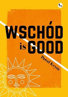Wsch&oacute;d is GOOD