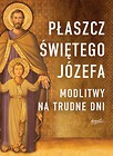 Płaszcz Świętego Józefa. Modlitwy na trudne dni