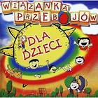 Wiązanka przebojów dla dzieci CD
