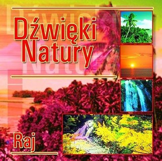 Dźwięki natury. Raj CD