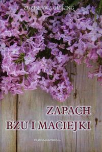 Zapach bzu i maciejki