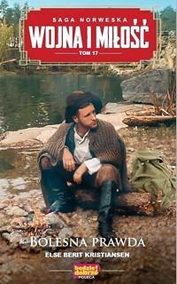 Wojna i miłość T.17 Bolesna prawda