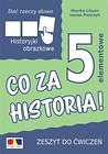 Dać rzeczy słowo. Co za historia! ćw. 5 elementów