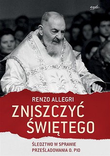 Zniszczyć świętego. Śledztwo w sprawie...