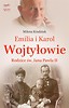 Emilia i Karol Wojtyłowie. Rodzice św. JP II