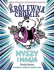 Kr&oacute;lewna Chomik. Myszy i magia