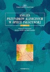 Analiza przypadk&oacute;w klinicznych w opiece...T.1