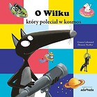 O Wilku, który poleciał w kosmos