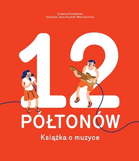 12 P&oacute;łton&oacute;w. Książka o muzyce