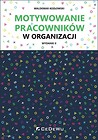 Motywowanie pracownik&oacute;w w organizacji w.2
