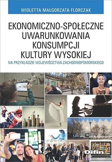 Ekonomiczno-społeczne uwarunkowania konsumpcji...