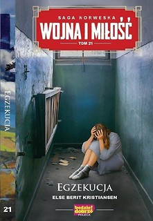 Wojna i Miłość T.21 Egzekucja