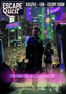 Za garść neodolar&oacute;w. Escape Quest
