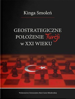 Geostrategiczne położenie Turcji w XXI wieku