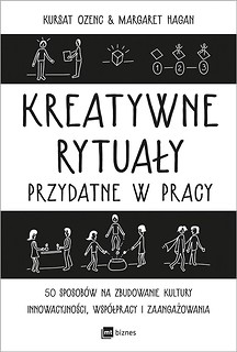 Kreatywne rytuały przydatne w pracy