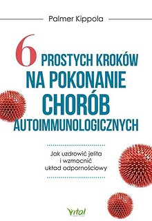 6 prostych krok&oacute;w na pokonanie chor&oacute;b...