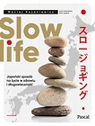 Slow life. Japoński spos&oacute;b na życie w zdrowiu...