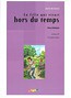 La fille qui vivait hors du temps livre + CD
