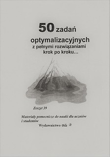 50 zadań optymalizacyjnych z pełnymi rozwiązaniami