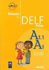 Reussir le Delf Prim A1 A1.1 Livre
