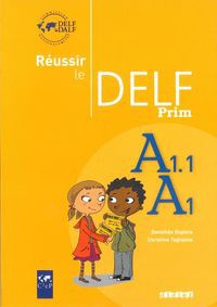 Reussir le Delf Prim A1 A1.1 Livre