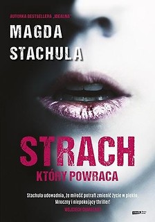Strach, kt&oacute;ry powraca