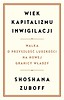 Wiek kapitalizmu inwigilacji