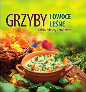 Grzyby i owoce leśne