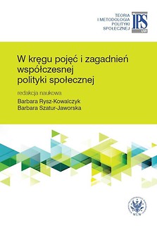 W kręgu pojęć i zagadnień wsp&oacute;łczesnej polityki..