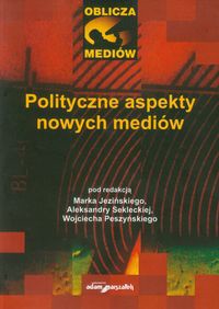 Polityczne aspekty nowych mediów