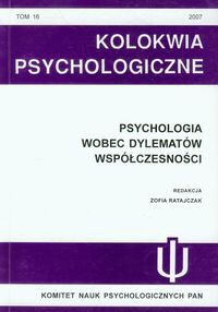 Kolokwia Psychologiczne nr 16 Psychologia wobec dylematów współczesności