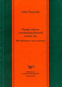 Pamięć robocza i mechanizmy kontroli ruchów oka